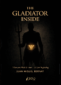 THE GLADIATOR INSIDE