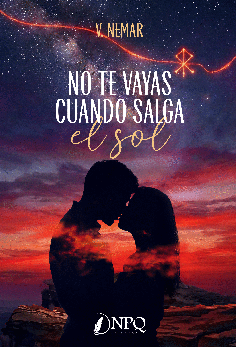NO TE VAYAS CUANDO SALGA EL SOL
