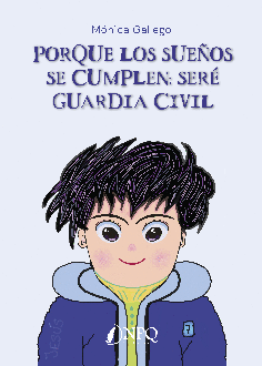 PORQUE LOS SUEÑOS SE CUMPLEN, ¡SERÉ GUARDIA CIVIL!