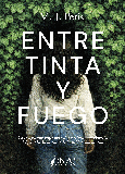 Portada de: ENTRE TINTA Y FUEGO