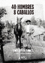 40 HOMBRES - 8 CABALLOS
