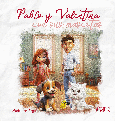 PABLO Y VALENTINA CON SUS MASCOTAS