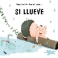 SI LLUEVE Portada de: SI LLUEVE